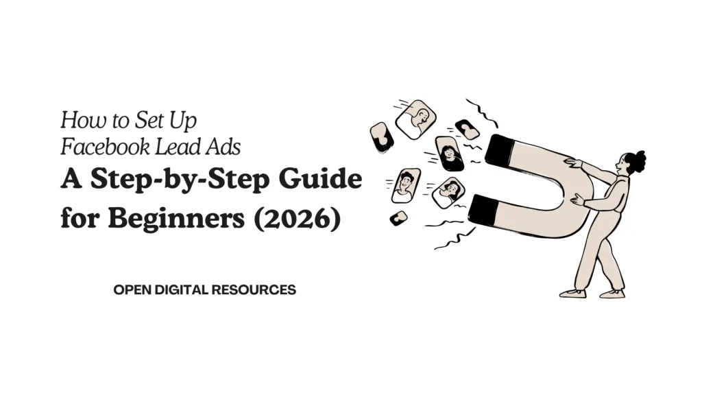 How to set up Facebook lead ads step by step guide 2026
